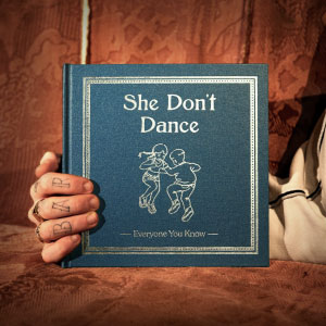 Everyone You Know - She don't dance