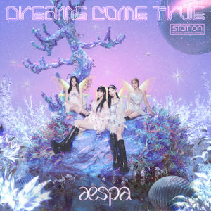Aespa - Dreams come true