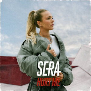 SERA - Hurt me