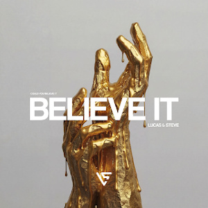 Lucas & Steve - Believe it